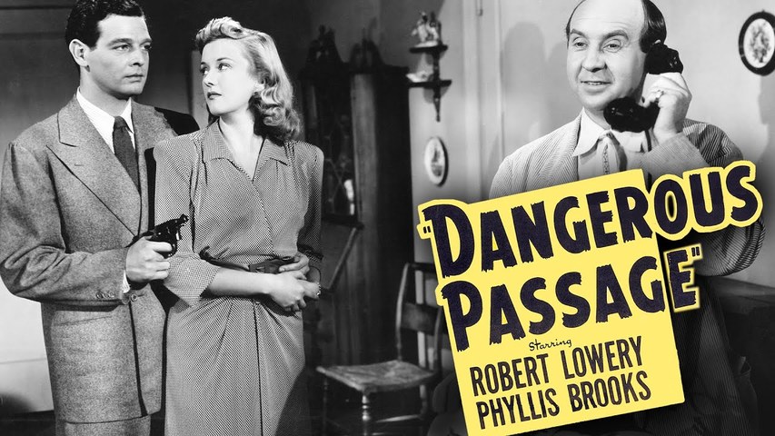 Dangerous Passage (1944) - Full Movie | Robert Lowery, Phyllis Brooks, Charles Arnt, Jack La Rue