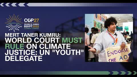 World Court Must Rule on Climate Justice: UN "Youth" Delegate