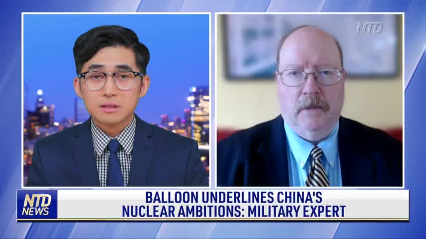 Balloon Underlines China’s Nuclear Ambitions: Military Expert