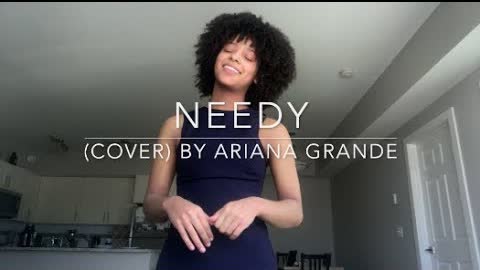 Needy (cover) By Ariana Grande