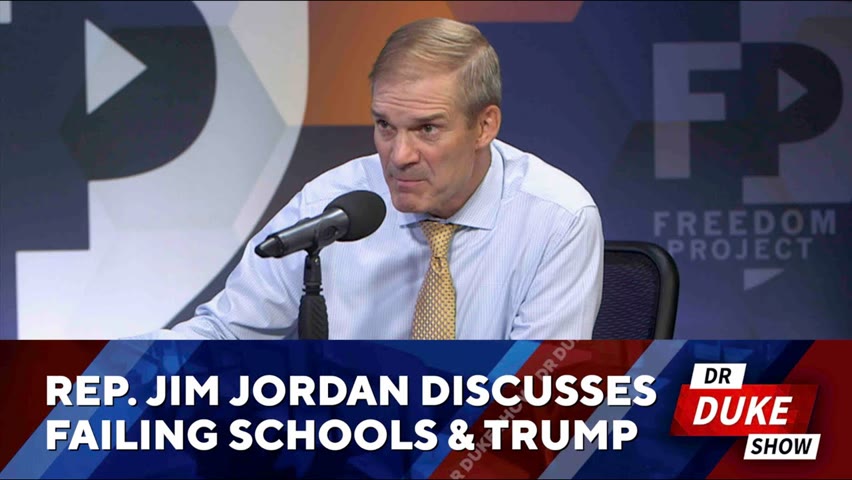 Rep. Jim Jordan Discusses Failing Schools & Trump
