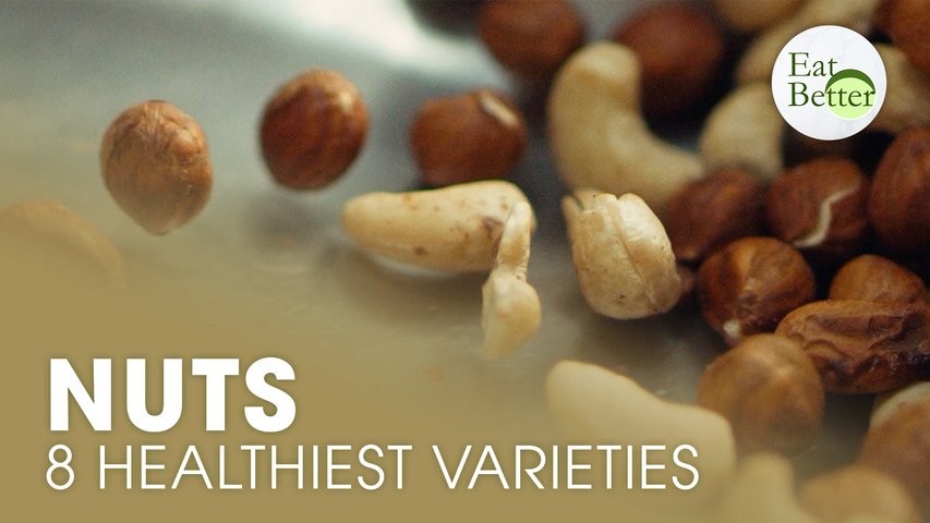 All About Nuts: 8 Healthiest Varieties