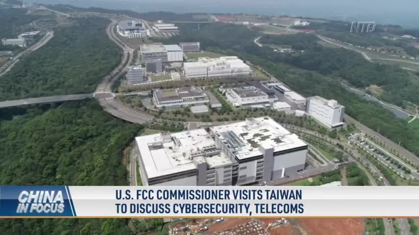 US FCC Commissioner Visits Taiwan to Discuss Cybersecurity, Telecoms