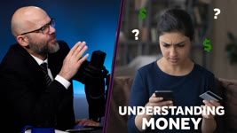 Why We Don’t Understand Finance & Money