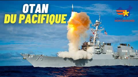 [VF] La Chine met en garde les États-Unis contre ‘"l'OTAN du Pacifique"