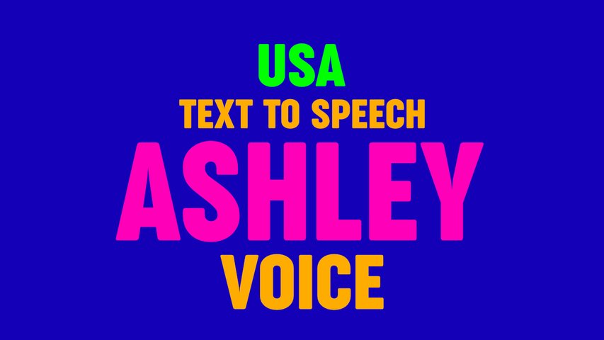 Text to Speech ASHLEY VOICE, US
