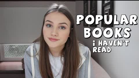 POPULAR BOOKS I HAVEN'T READ