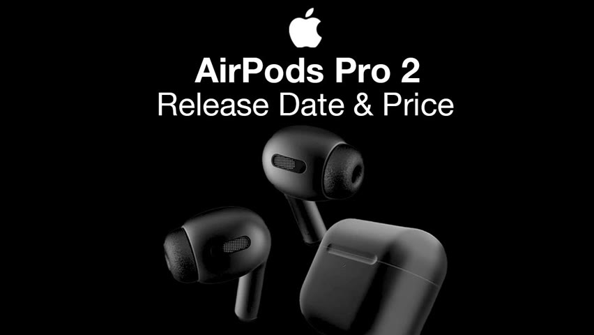 Apple AirPods Pro 2 Release Date and Price – 2022 Release Time!