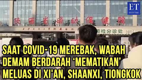 Saat COVID-19 Merebak, Wabah Demam Berdarah ‘Mematikan’  Meluas di Xi'an, Shaanxi, Tiongkok