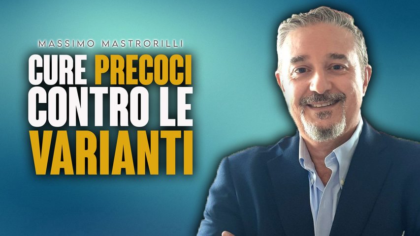CURE DOMICILIARI CONTRO LE VARIANTI - INTERVISTA AL DOTT. MASSIMO MASTRORILLI