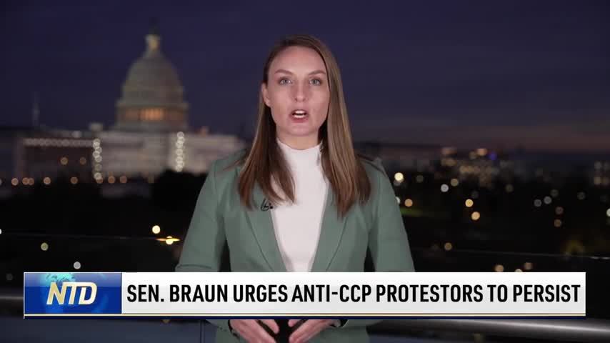 Sen. Braun Urges Anti-CCP Protestors to Persist