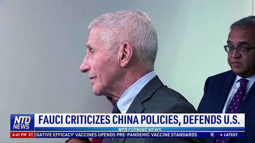 Fauci Criticizes Chinese COVID Policies While Defending American Ones