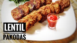 Lentil Patties or Pakodas : Vegan Gluten free Snacks
