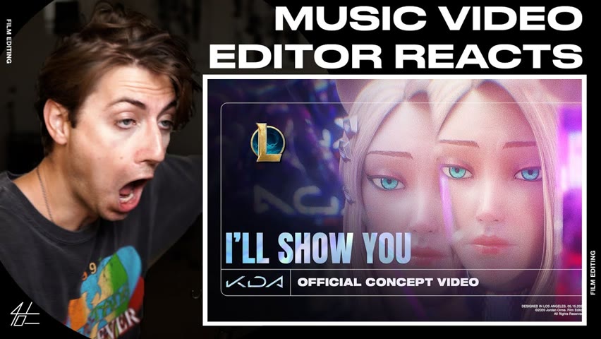Video Editor Reacts to K/DA - I’LL SHOW YOU ft. TWICE! *UR KIDDING*