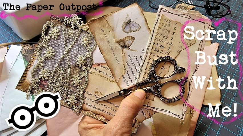 SCRAP BUST WITH ME! :) Grab your Junk Journal Scraps and Let's Do This! The Paper Outpost :)