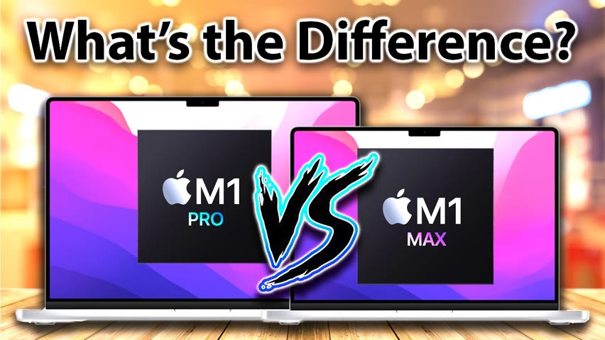 MacBook Pro M1 Pro Vs M1 Max - What Should I Buy?