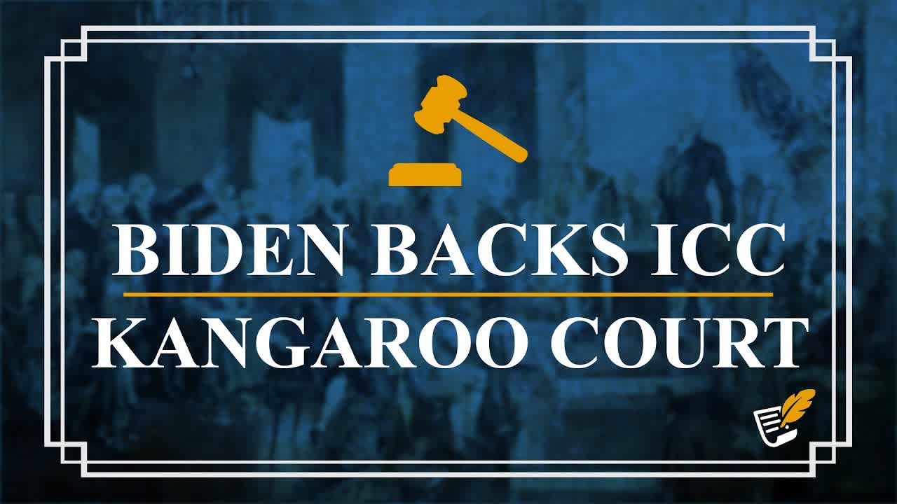 Biden Backs the ICC Kangaroo Court | Constitution Corner