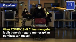 Virus COVID-19 di China menyebar, lebih banyak negara menerapkan pembatasan masuk