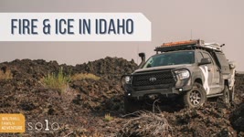 Exploring Idaho's Ice Caves, Lava Fields and Hot Springs! X Overland's Walthall Solo Series EP12