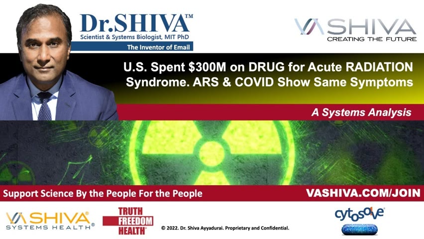 Dr.SHIVA LIVE: U.S. Spent $300M on DRUG for Acute RADIATION Syndrome. ARS & COVID Show Same Symptoms