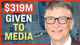 Documents Show Bill Gates Gave $319 Million to Media Outlets, Promotion of Global Agenda | Facts Matter