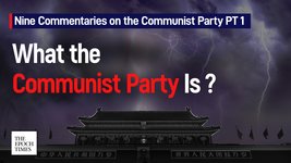 Nine Commentaries Pt 1: What the Communist Party Is