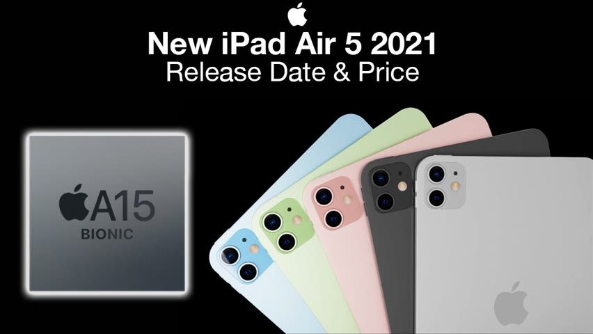 NEW iPad Air 5 Release Date and Price– Coming 2021?