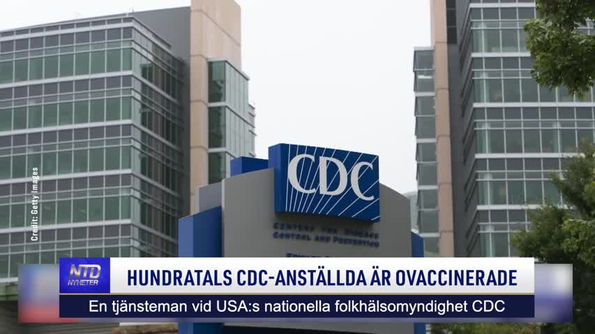 Hundratals CDC-anställda är ovaccinerade | NTD NYHETER