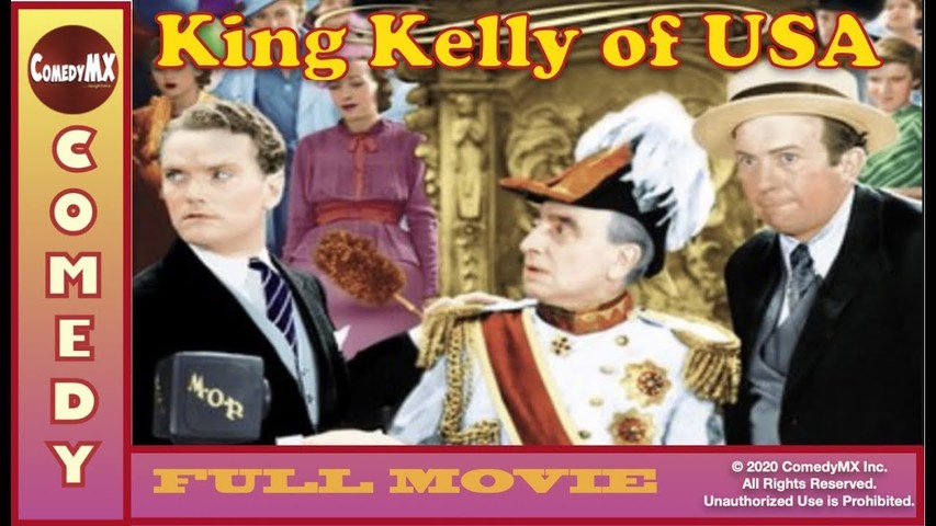 King Kelly of the U.S.A. (1934) COMEDY