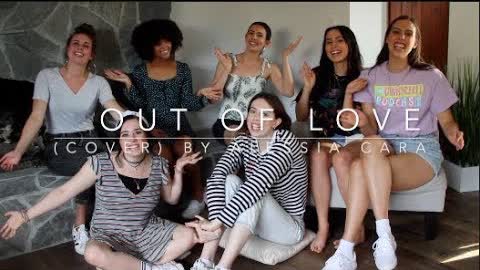 Out Of Love ft. Cimorelli (cover) By Alessia Cara
