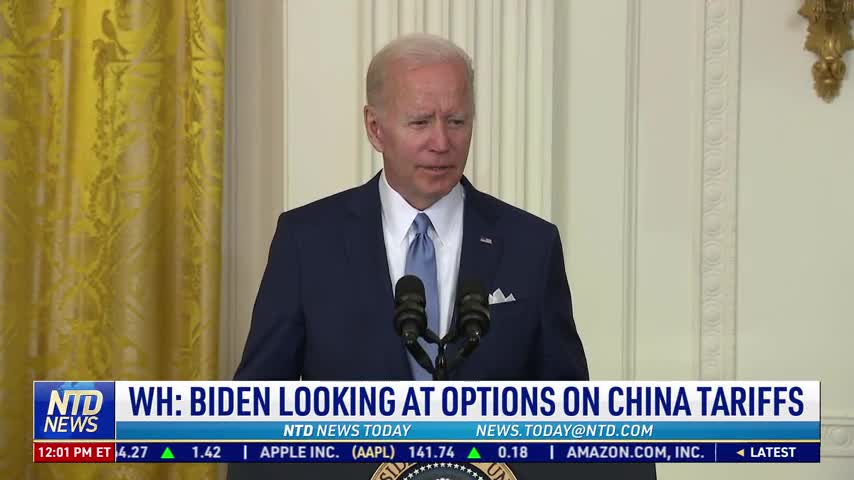 White House: Biden Looking at Options on China Tariffs