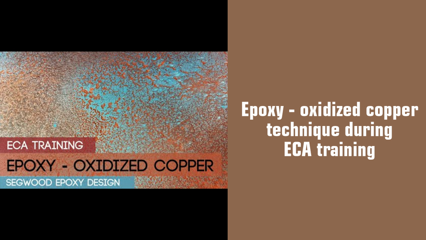 Epoxy - oxidized copper technique during ECA training