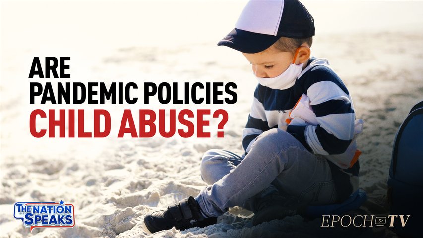 TEASER - Lower IQ, Brain Damage, Anxiety—Children Pay High Price for Pandemic Policies | The Nation Speaks