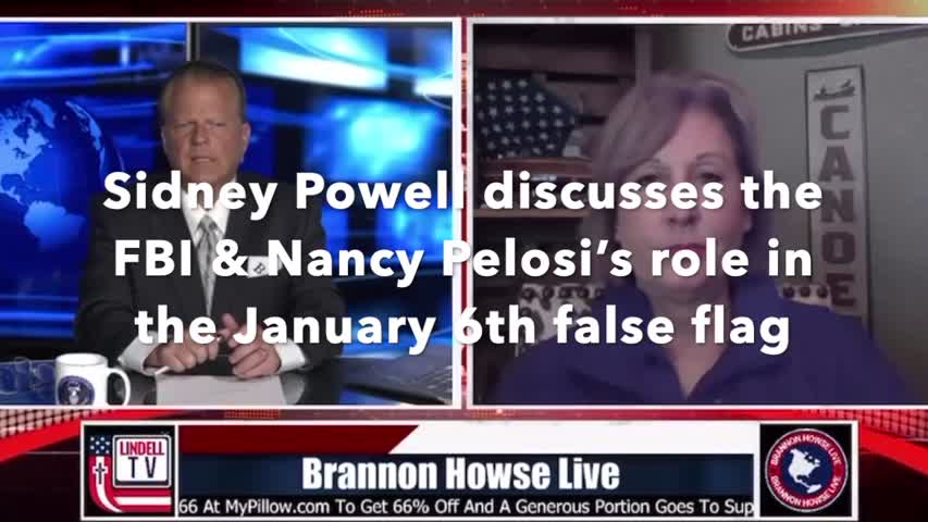 Sidney Powell Discusses the FBI; Nancy Pelosi’s Role In The January 6th FALSE FLAG