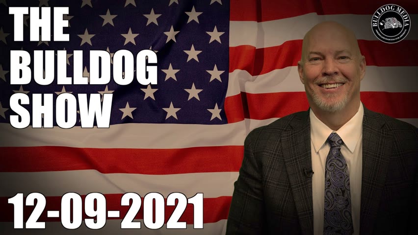 The Bulldog Show | December 9, 2021