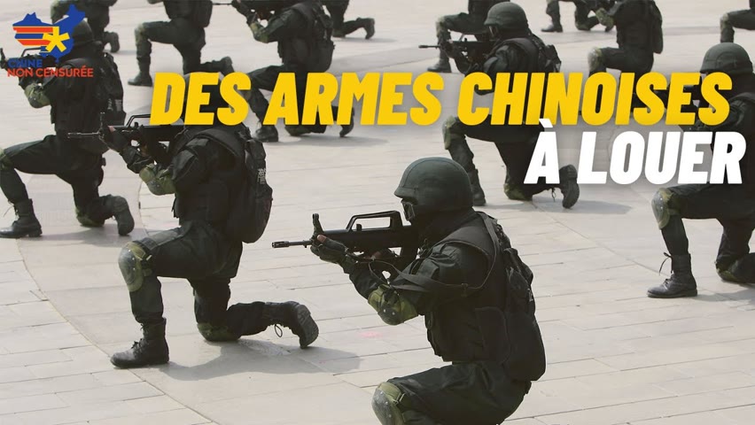 [VF] La Chine déploie des mercenaires armés dans le monde entier