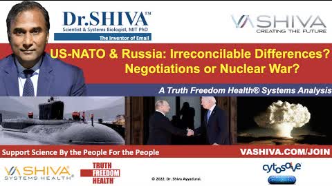 Dr.SHIVA LIVE: US-NATO & Russia: Irreconcilable Differences?  Negotiations or Nuclear War?