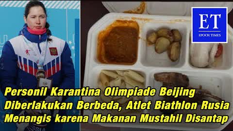 Personil Karantina Olimpiade Beijing Diberlakukan Berbeda, Makanan Mustahil Disantap