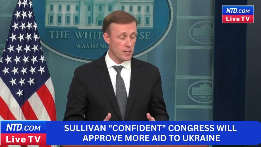 Sullivan "Confident" Congress Will Approve More Aid to Ukraine Despite Spending Standoff