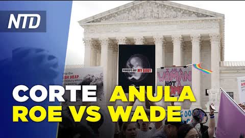 Corte Suprema anula Roe vs. Wade; Senado y Cámara de Representantes aprueban control de armas | NTD 2022-06-24 16:20