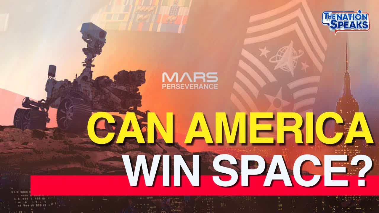 Can America Win Space?; Black History Month in 2021; US Critical Thinking Crisis | The Nation Speaks