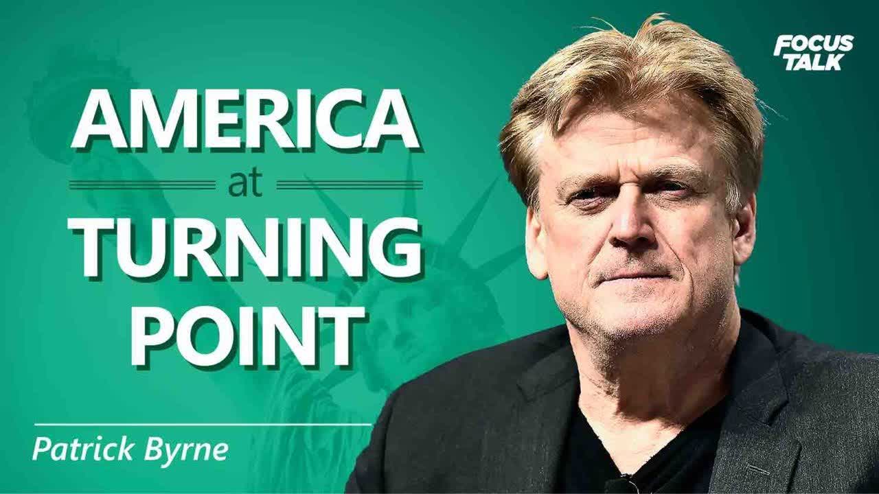 Patrick Byrne: 'This is a Communist Party Takeover' | Focus Talk