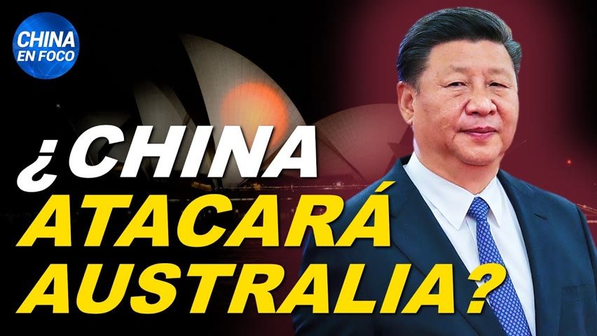 Australia teme que China lance un ataque contra el país. ¿Suministro mundial en peligro otra vez?