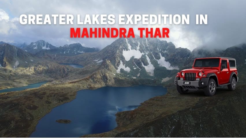GREATER LAKES EXPEDITION IN MAHINDRA THAR 2021