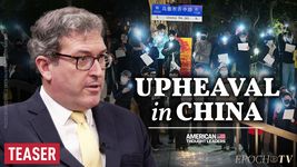 ‘Most Significant Protests Since 1989’—Benedict Rogers: Is China at a Turning Point? | TEASER