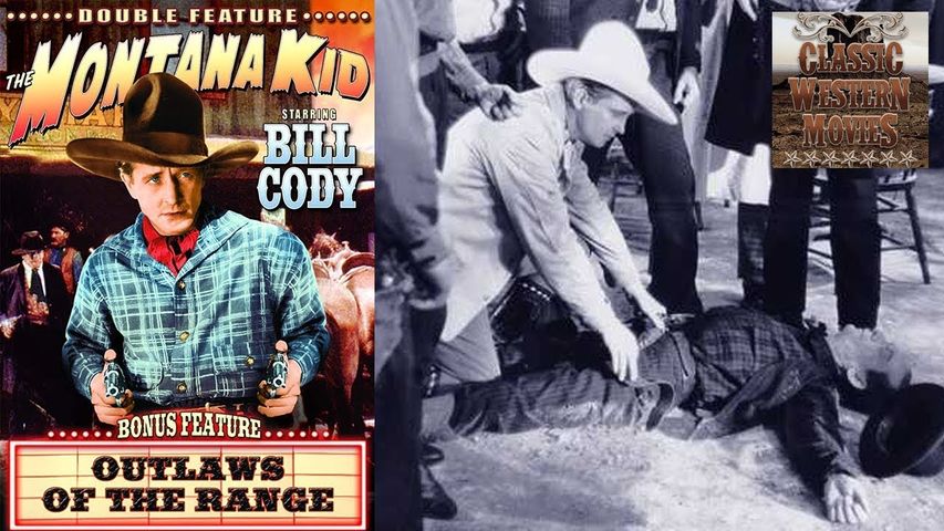 The Montana Kid (1931) BILL CODY