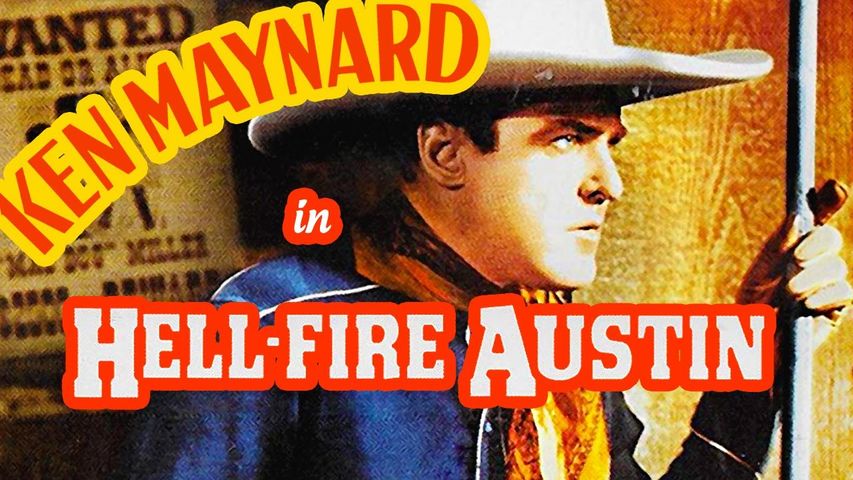 HELL-FIRE AUSTIN - Ken Maynard, Ivy Merton - full Western Movie [English]