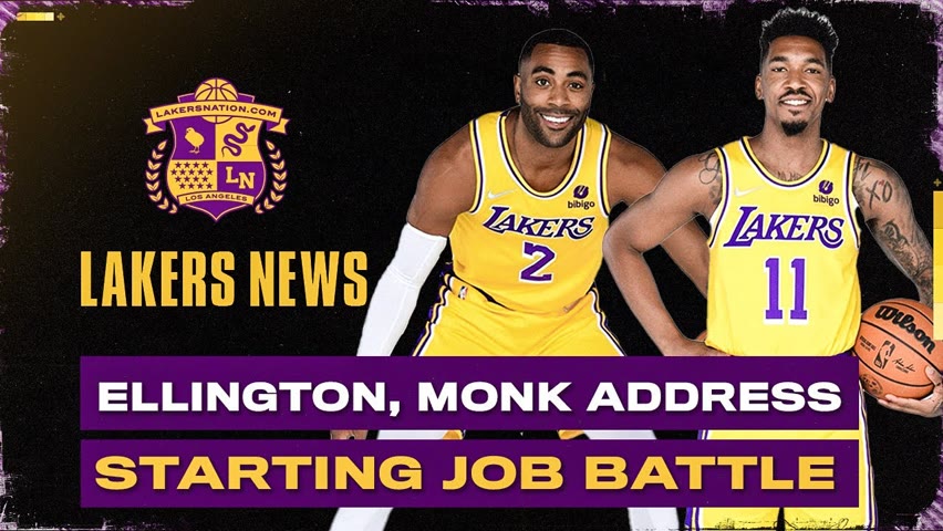 Ellington, Monk Show Why These Lakers Are ALREADY Better Than Last Season’s Team