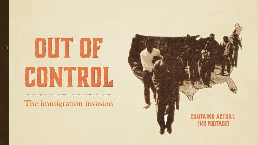 “Out of Control: The Immigration Invasion” – An urgent warning ­from 1988 - 35 YEARS AGO!