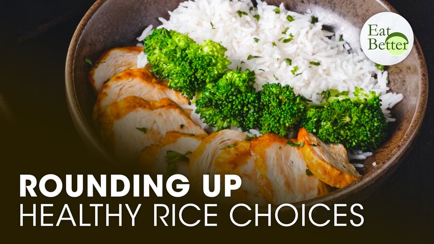 Rounding Up Healthy Rice Choices